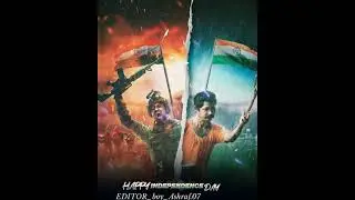 15 August स्वातंत्र्य दिन  coming soon full full HD status