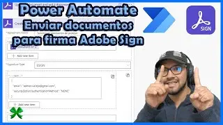 Power Automate: Enviar documentos PDF para firmar || Adobe Sign