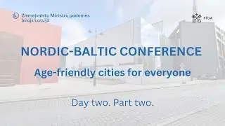 CONFERENCE: Age-friendly cities for everyone (2/2)