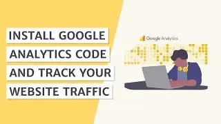 How to Install Google Analytics Code in WordPress
