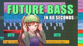 FUTURE BASS IN 60 SECONDS (ABLETON TUTORIAL)