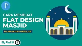 Cara Membuat Flat Design Masjid di Android | Tutorial PixelLab