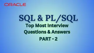 PL/SQL Interview Questions and Answers || Beginners|| Intermediate || Top PL/SQL Interview Questions