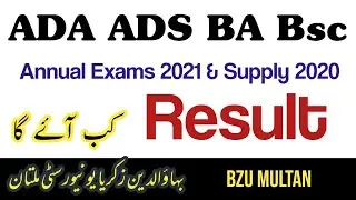 ADA ADS BA Bsc Annual Exams 2021 Result Bzu Multan