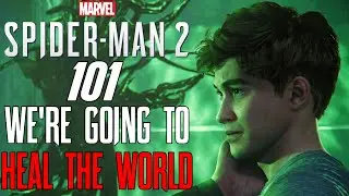 Marvel's Spider-Man 2: 101 - HEAL THE WORLD EXPLAINED!!! Harry's GOAL, Symbiote INVASION, & More!