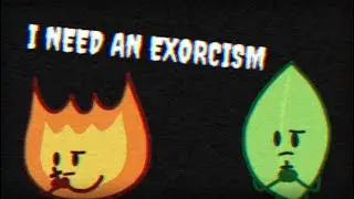 【BFB/meme】I NEED AN EXORCISM[Flipaclip]