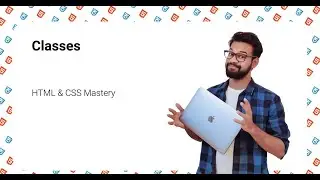 Classes & ID’s | HTML & CSS Mastery | Full Stack Development –Module 1