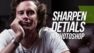 Sharpen Details In Camera Raw - Photoshop Tutorial