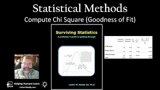 Surviving Statistics lesson 14: Goodness of Fit Tests - chi square