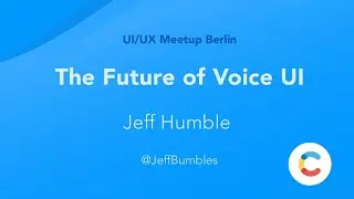 The Future of Voice UI (UI/UX Meetup)