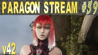Paragon стрим #59 Пробуем играть за Графиню