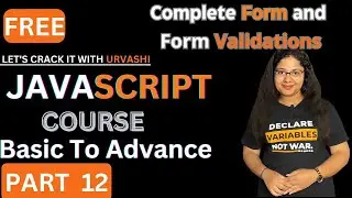 #12 Form Validation in JavaScript | Lets Crack it with Urvashi
