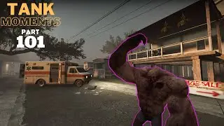 LEFT 4 DEAD 2 - TANK MOMENTS @PART 101