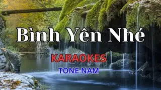 Bình Yên Nhé - Karaoke - Tone Nam | Beat Chuẩn 2024 | Sam Karaokes