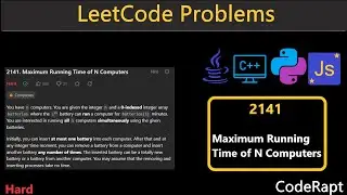 Maximum Running Time of N Computers | Leetcode Q.2141 | Leetcode Daily Challenge