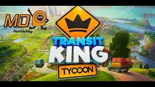 Transit King Tycoon - Building  - Gameplay IOS & Android