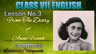 From the Diary of Anne Frank,Class 7 English explanation in Assamese