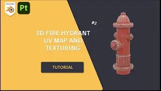 3D Fire Hydrant UV Map And Texturig