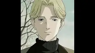 Johan Liebert - Мой мармеладный (edit)