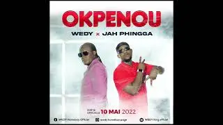 Wedy Ft. Jah Phinga - O'Kpénou (Audio)