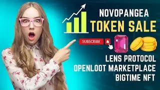 Novopangea Token sale, Lens Protocol , Openloot , BigTime updates