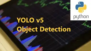 YOLO v5 Object Detection | Python