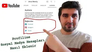 Youtube Profiline Sosyal Medya Hesapları Nasıl Eklenir - 2022