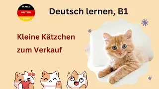 Das lahme Kätzchen / Deutsch lernen A2 - B1