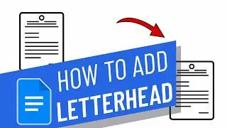 HOW TO   Easily Create a Professional LETTERHEAD TEMPLATE in Google Docs with Logo