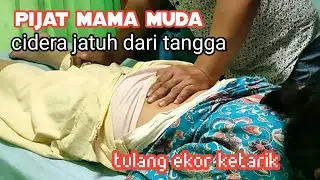 pijat mama muda- tulang ekor ketarik