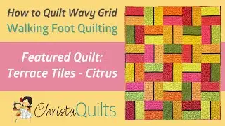 Walking Foot Quilting Tutorial: How to Stitch Wavy Grid on Terrace Tiles
