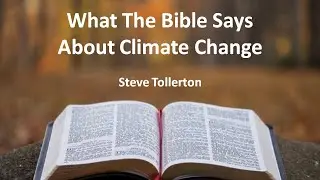 What The Bible Says About Climate Change: Steve Tollerton | Sermon: 08/08/21
