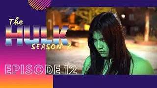 SHE HULK - THE HULK SEASON 2 - Episode 12