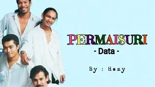 PERMAISURI (Lirik) - Data