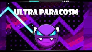 Geometry dash - ULTRA PARACOSM by Rulas 100% [easy demon]