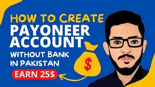 How To Create Payoneer Account in Pakistan without Bank Account - Payoneer Account Kaise Banaye
