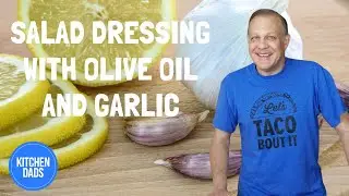 Salad Dressing with Olive Oil and Lemon Recipe | Kitchen Dads Cooking