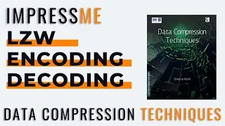 LZW encoding & decoding with example ● Data Compression Techniques ● by Vinod Kumar