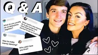 Q&A!!! DANCING / RELATIONSHIPS / ADVICE ... PART 1