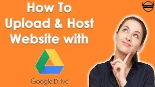 Free Web Hosting - Using Google Drive for Your Website | Easy Tutorial