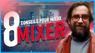 8 tips to improve your mixing skills (2 MINUTE...)