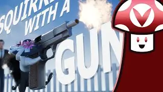 [Cut] Squirrel with a Gun Technical Difficulties