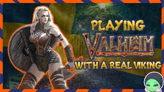Playing Valheim With A REAL Viking!