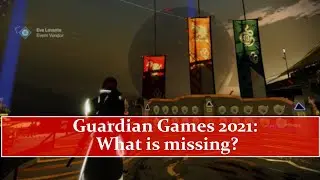 Destiny 2 - What is missing from Guardian Games?