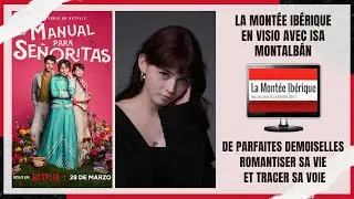 En Visio avec Isa Montalbán de De parfaites demoiselles : romantiser sa vie et tracer sa voie