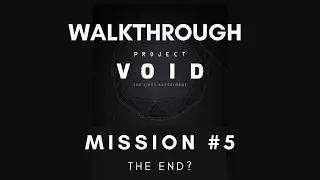 Project VOID : Mission 5 | The End| Walkthrough with Explanation | Android & iOS