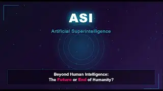 Artificial Superintelligence Explained: The Future Beyond Human Intelligence | ASI vs AGI vs AI