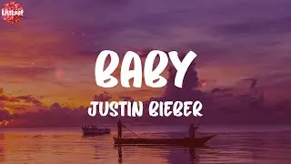 Justin Bieber - Baby (Lyrics)