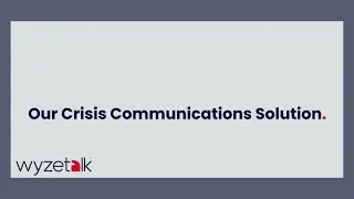 Wyzetalk Crisis Communications Solutions