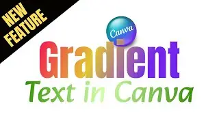 Canva Update! How to make Gradient Text for Typography Art in Canva Tutorial